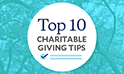 Top 10 Charitable Giving Tips